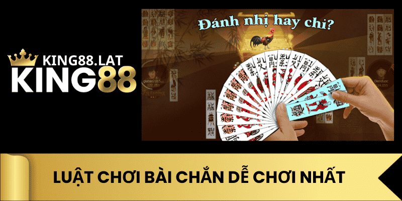 Luật Chơi Bài Chắn Dễ Chơi Nhất