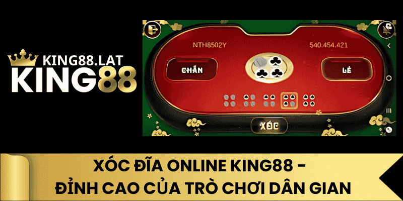 Xóc Đĩa Online King88 - Trải Nghiệm Đỉnh Cao Của Trò Chơi Dân Gian